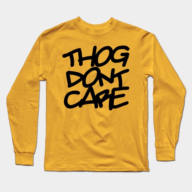 Thog Dont Care Meme, Internet Humor Ver. 2 - Black Text Long Sleeve T-Shirt by bpcreate